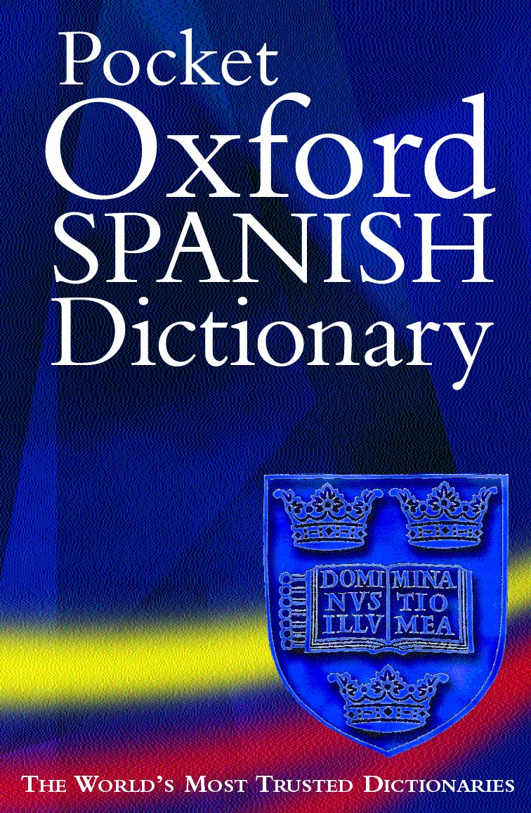 Pocket Oxford Spanish-English dictionary